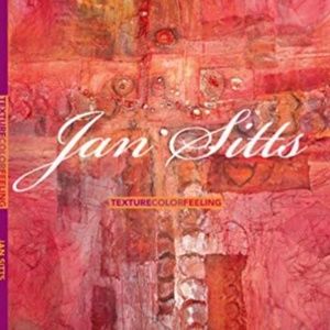 Jan Sitts TEXTURE COLOR FEELING